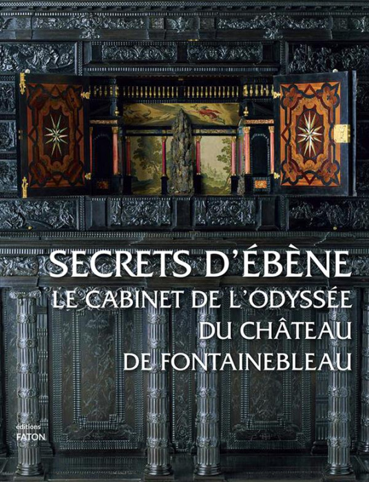 Emprunter Secrets d'ébène. Le cabinet de l'Odyssée du château de Fontainebleau livre