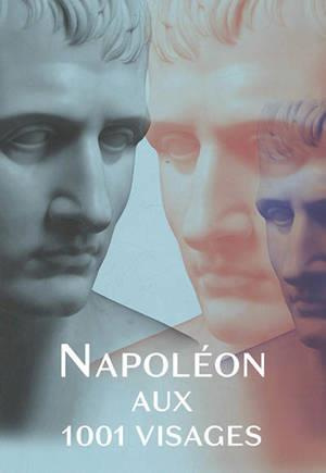 Emprunter Napoléon aux 1001 visages livre