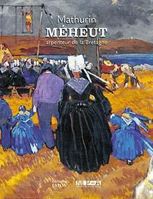 Emprunter Mathurin Méheut. Arpenteur de la Bretagne livre