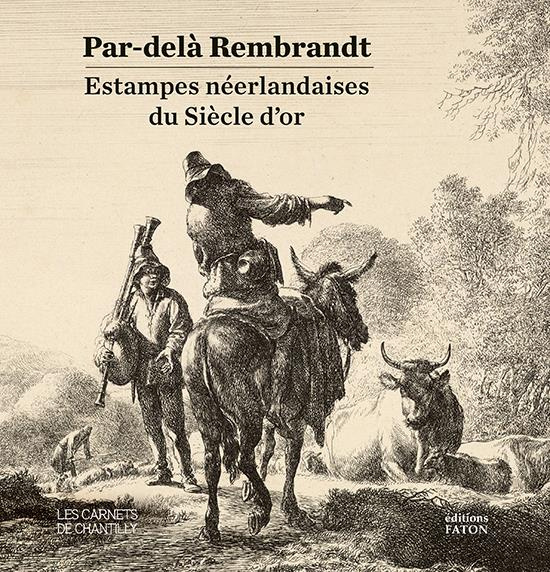 Emprunter Par-delà Rembrandt. Estampes néerlandaises du Siècle d'or livre
