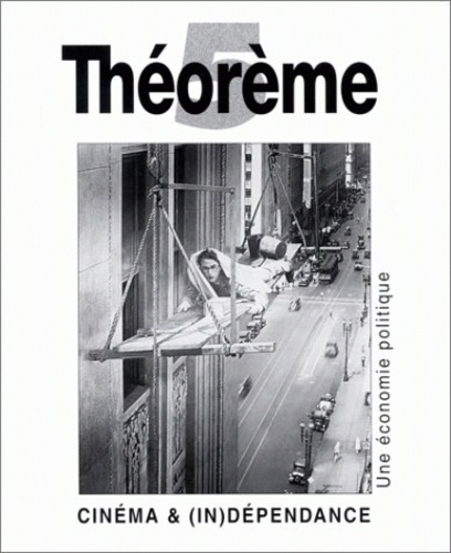 Emprunter Cinéma et (in)dépendance. Une économie politique livre