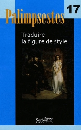 Emprunter Palimpsestes N° 17 : Traduire la figure de style. Pack comprenant la Revue et les Textes de référenc livre