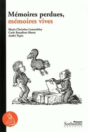 Emprunter Mémoires perdues, mémoires vives livre