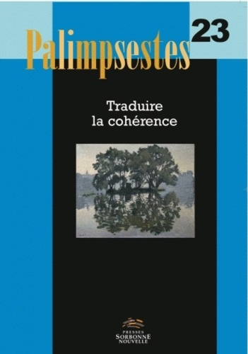 Emprunter Palimpsestes N° 23 : Traduire la cohérence livre