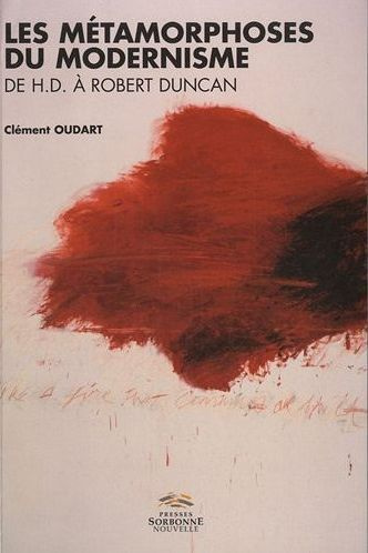 Emprunter Les métamorphoses du modernisme. De HD à Robert Duncan : vers une poétique de la relation livre