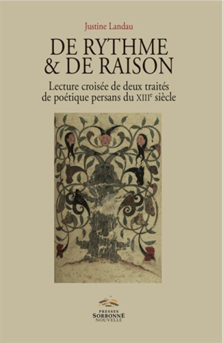 Emprunter De rythme & de raison. Lecture croisée de deux traités de poétique persans du XIIIe siècle livre