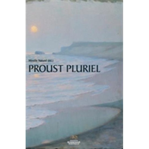 Emprunter Proust pluriel. Le centre de recherches proustiennes de la Sorbonne nouvelle : état des lieux livre