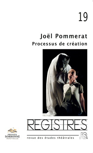 Emprunter Registres N° 19, printemps-été 2016 : Joël Pommerat : processus de création livre
