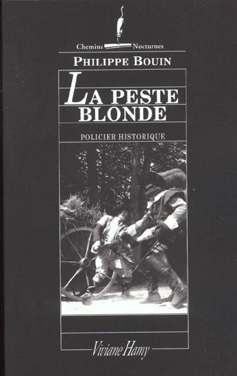 Emprunter La peste blonde. Suite des fantastiques enquêtes de Dieudonné Danglet commissaire secret de monsieur livre