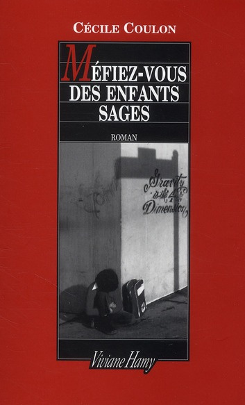 Emprunter Méfiez-vous des enfants sages livre