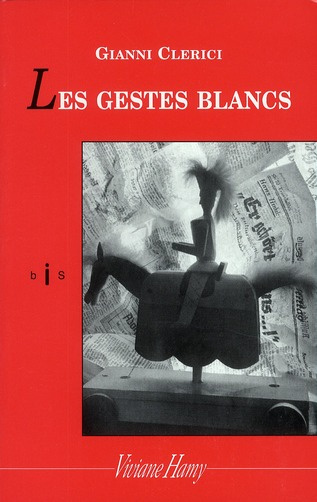 Emprunter Les gestes blancs. Alassio 1939 livre