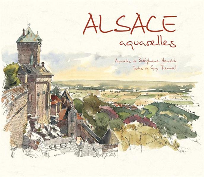 Emprunter Alsace aquarelles livre