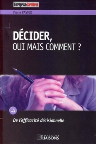 Emprunter Décider, oui mais comment ? livre