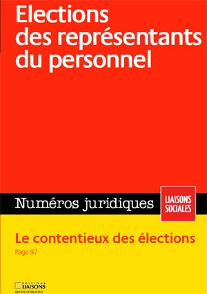 Emprunter Elections des représentants du personnel. Novembre 2009. Le contentieux des élections. livre