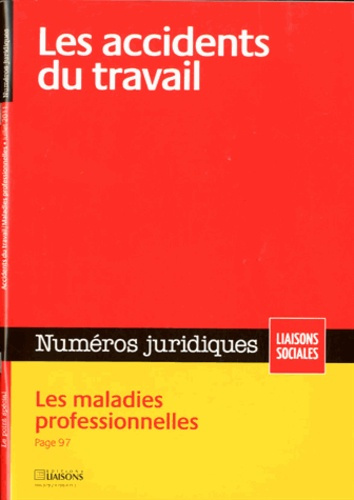 Emprunter Numéros juridiques Juillet 2011 : Les accidents du travail livre