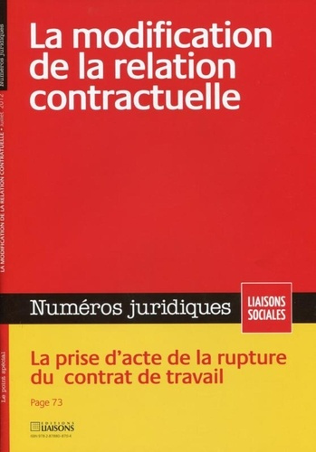 Emprunter La modification de la relation contractuelle - Juillet 2012. La prise d'acte de la rupture du contra livre