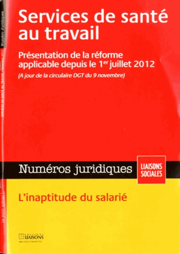 Emprunter Numéros juridiques Novembre 2012 : Services de santé au travail. Présentation de la réforme applicab livre