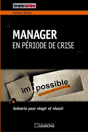 Emprunter Manager en période de crise. Scénario pour réagir et réussir livre