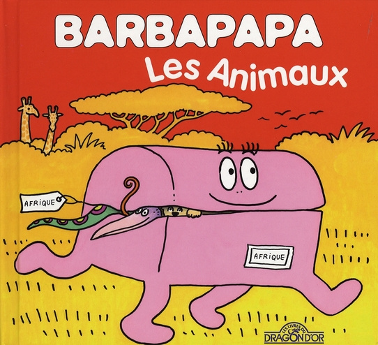 Emprunter Barbapapa. Les animaux livre