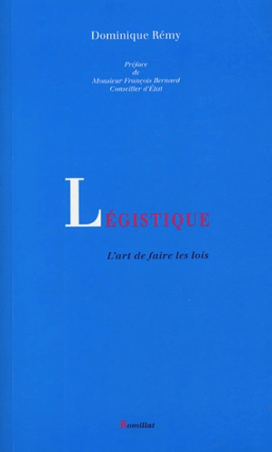 Emprunter LEGISTIQUE - L'ART DE FAIRE LES LOIS livre