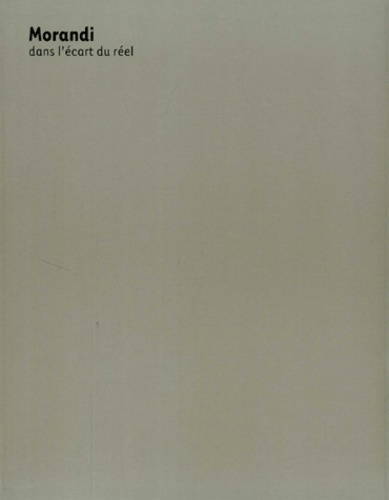 Emprunter Morandi. Dans l'écart du réel livre