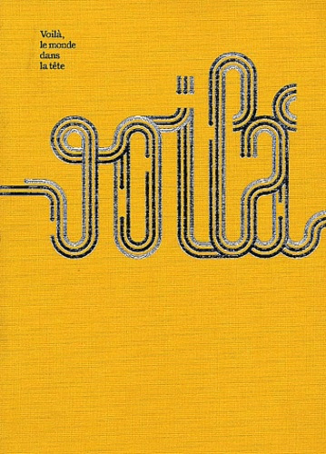 Emprunter Voilà, le monde dans la tête. Exposition au Musée d'Art moderne de la Ville de Paris, 15 juin - 29 o livre