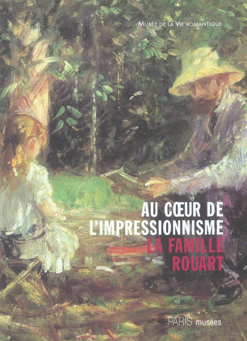 Emprunter Au coeur de l'impressionnisme. La famille Rouart livre