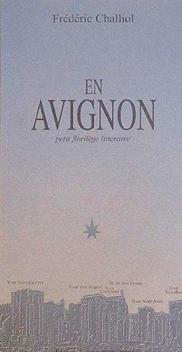 Emprunter EN AVIGNON. PETIT FLORILEGE livre