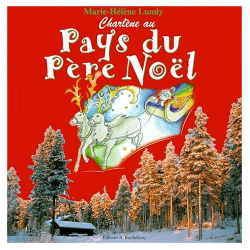 Emprunter CHARLENE AU PAYS DU PERE NOEL livre