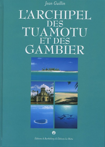 Emprunter L'ARCHIPEL DES TUAMOTU ET DES GAMBIER livre
