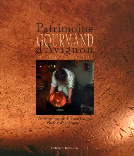 Emprunter PATRIMOINE GOURMAND D'AVIGNON livre