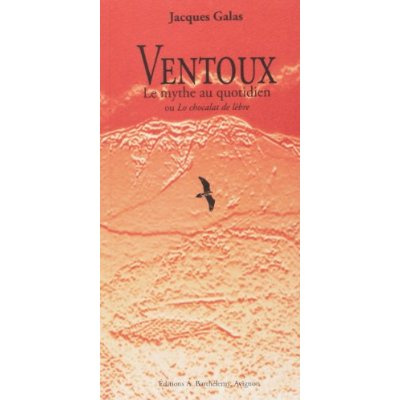 Emprunter VENTOUX LE MYTHE AU QUOTIDIEN livre