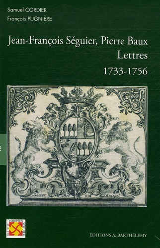 Emprunter J.-F. SEGUIER-P. BAUX LETTRES 1733-56 livre