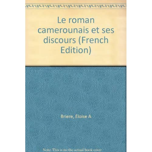 Emprunter ROMAN CAMEROUNAIS ET SES DISCOURS livre
