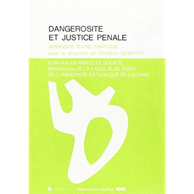 Emprunter Dangerosité et justice pénale. Ambiguïté d'une pratique livre