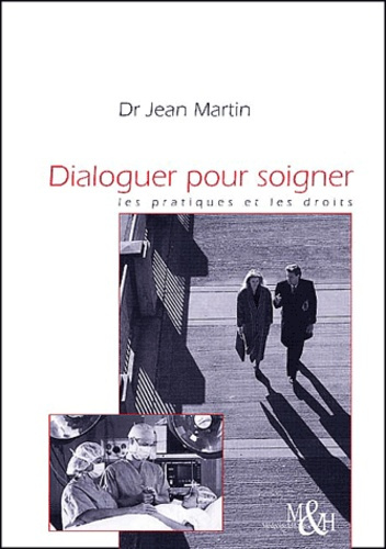Emprunter Dialoguer pour soigner. Les pratiques et les droits livre