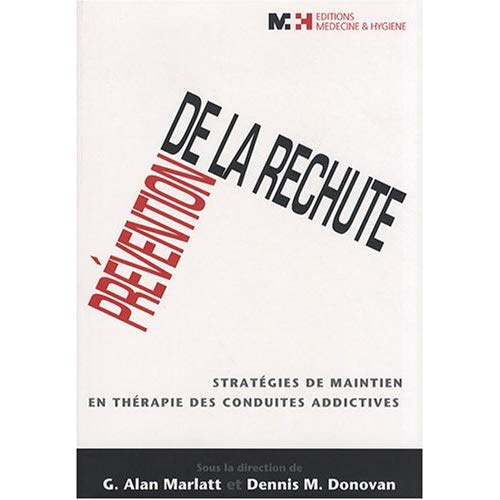 Emprunter Prévention de la rechute. Stratégies de maintien en thérapie des conduites addictives livre