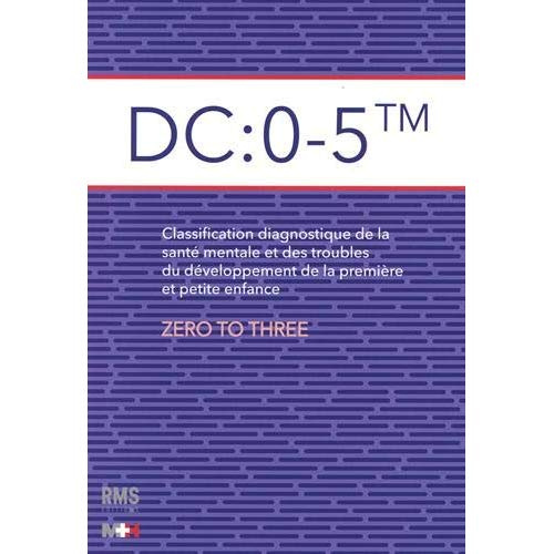 Emprunter DC : 0-5. Classification diagnostique de la santé mentale et des troubles du développement de la pre livre