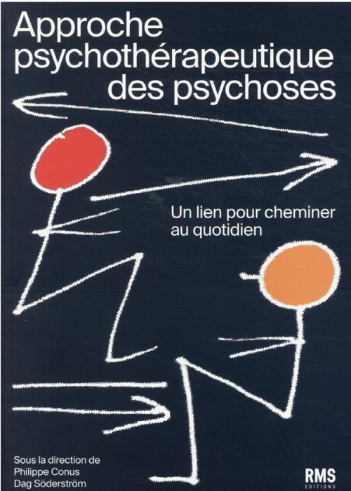 Emprunter Approche psychothérapeutique des psychoses. Un lien pour cheminer au quotidien livre