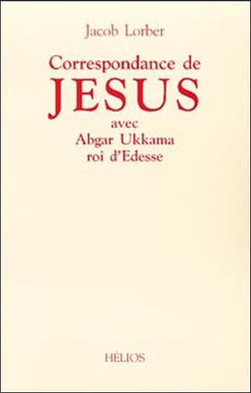 Emprunter CORRESPONDANCE DE JESUS AVEC ABGAR UKHAMA livre