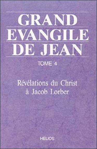 Emprunter GRAND EVANGILE DE JEAN. TOME 4 livre
