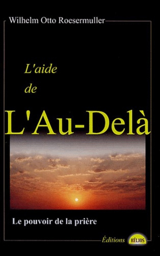Emprunter AIDE DE L'AU-DELA - LE POUVOIR DE LA PRIERE livre