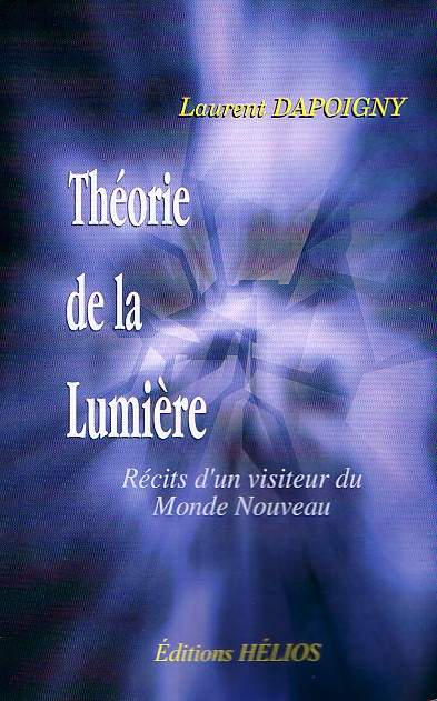 Emprunter Théorie de la Lumière. Récits d'un visiteur du Monde Nouveau livre