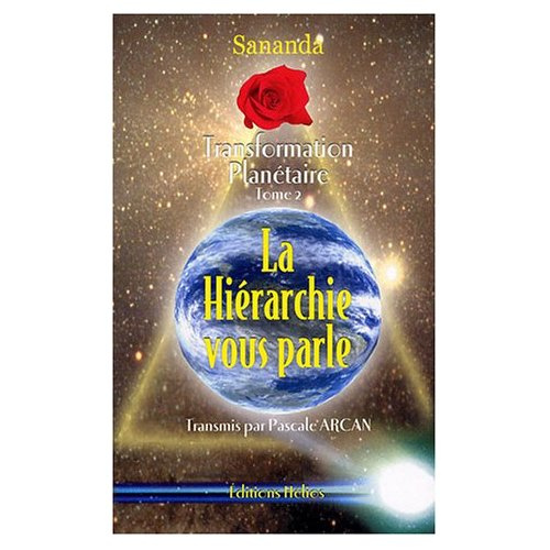 Emprunter HIERARCHIE VOUS PARLE - TRANSF. PLANETAIRE T.2 livre