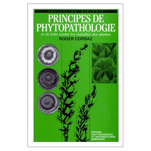 Emprunter PRINCIPES DE PHYTOPATHOLOGIE ET DE LUTTE CONTRE LES MALADIES DES PLANTES livre