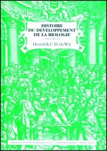 Emprunter HISTOIRE DU DEVELOPPEMENT DE LA BIOLOGIE. Volume 3 livre