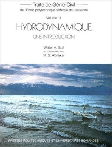 Emprunter Traité de génie civil de l'Ecole polytechnique fédérale de Lausanne Tome 14 : Hydrodynamique livre