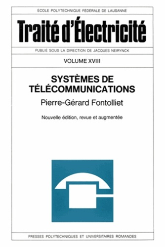 Emprunter Traité d'électricité. Volume 18, Systèmes de télécommunications, Edition revue et augmentée livre