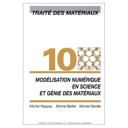 Emprunter Traité des matériaux. Tome 10, Modélisation numérique en science et génie des matériaux livre