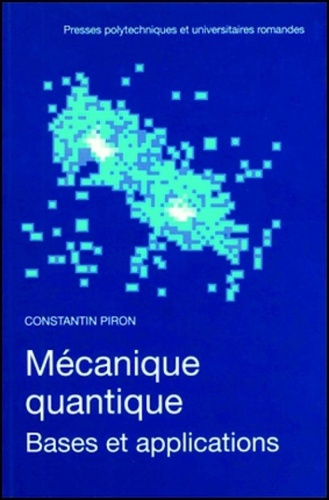Emprunter Mécanique quantique. Bases et applications livre
